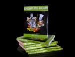 Show Me How,holiday gifts from show me how,parenting book,craft activities,picture books, child-friendly recipes, Positive Parental Participation