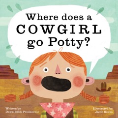 Where Does a Cowgirl Go Potty 9781513262383_fc